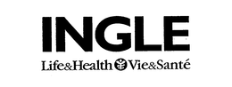 INGLE LIFE & HEALTH VIE & SANTE trademark