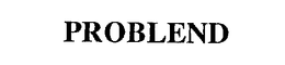 PROBLEND trademark