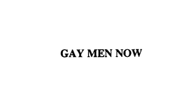 GAY MEN NOW trademark