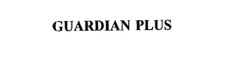 GUARDIAN PLUS trademark