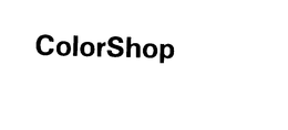 COLORSHOP trademark