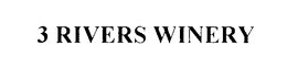 3 RIVERS WINERY trademark