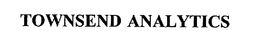 TOWNSEND ANALYTICS trademark
