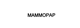 MAMMOPAP trademark