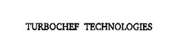 TURBOCHEF TECHNOLOGIES trademark