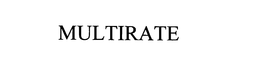 MULTIRATE trademark