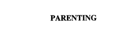 PARENTING trademark