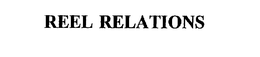 REEL RELATIONS trademark