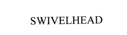 SWIVELHEAD trademark
