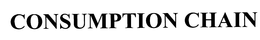 CONSUMPTION CHAIN trademark