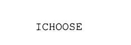 ICHOOSE trademark