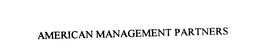 AMERICAN MANAGEMENT PARTNERS trademark