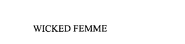 WICKED FEMME trademark