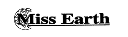 MISS EARTH trademark