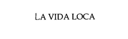 LA VIDA LOCA trademark