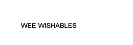 WEE WISHABLES trademark