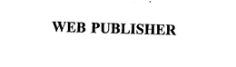 WEB PUBLISHER trademark