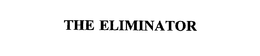 THE ELIMINATOR trademark