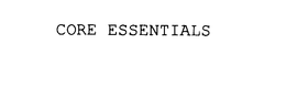 CORE ESSENTIALS trademark