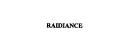 RAIDIANCE trademark