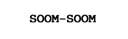 SOOM-SOOM trademark