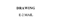 E-2 MAIL trademark
