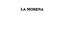 LA MORENA trademark