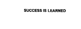 SUCCESS IS LEARNED trademark
