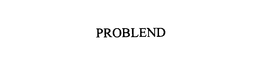 PROBLEND trademark