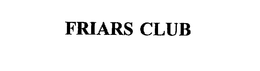 FRIARS CLUB trademark