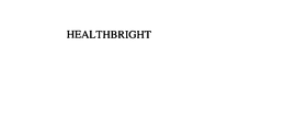 HEALTHBRIGHT trademark