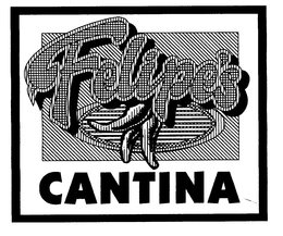 FELIPE'S CANTINA trademark
