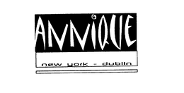ANNIQUE NEW YORK - DUBLIN trademark
