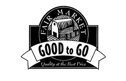 FAIR MARKET GOOD TO GO QUALITY AT THE BEST PRICE trademark