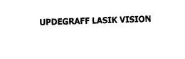 UPDEGRAFF LASIK VISION trademark