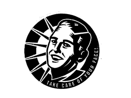 TAKE CARE OF YOUR FACE! trademark