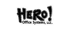 HERO! OFFICE SYSTEMS, LLC. trademark