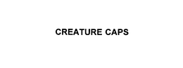 CREATURE CAPS trademark