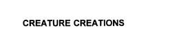 CREATURE CREATIONS trademark