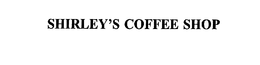 SHIRLEY'S COFFEE SHOP trademark