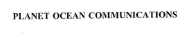 PLANET OCEAN COMMUNICATIONS trademark