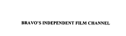 BRAVO'S INDEPENDENT FILM CHANNEL trademark