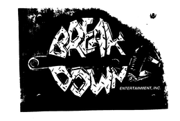 BREAK DOWN ENTERTAINMENT, INC. trademark