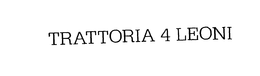 TRATTORIA 4 LEONI trademark