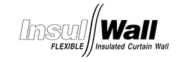INSUL WALL FLEXIBLE INSULATED CURTAIN WALL trademark