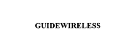 GUIDEWIRELESS trademark