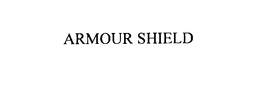 ARMOUR SHIELD trademark