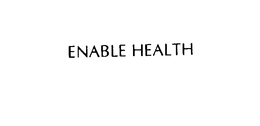 ENABLE HEALTH trademark