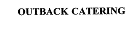 OUTBACK CATERING trademark