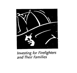 INVESTING FOR FIREFIGHTERS AND THEIR FAMILIES trademark